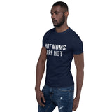 Here for Hot Moms Short-Sleeve Tee