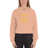 I'm A Hot Mom Crop Hoodie - Gold
