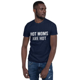 Here for Hot Moms Short-Sleeve Tee