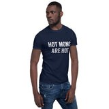 Here for Hot Moms Short-Sleeve Tee