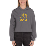 I'm A Hot Mom Crop Hoodie - Gold