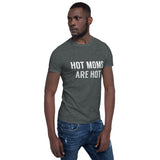 Here for Hot Moms Short-Sleeve Tee