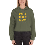 I'm A Hot Mom Crop Hoodie - Gold