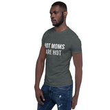Here for Hot Moms Short-Sleeve Tee