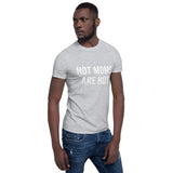 Here for Hot Moms Short-Sleeve Tee