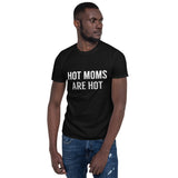 Here for Hot Moms Short-Sleeve Tee