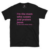Mom Who Cusses Tee in Pink (Dirty)