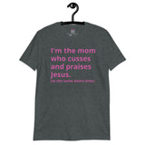 Mom Who Cusses Tee in Pink (Dirty)