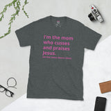 Mom Who Cusses Tee in Pink (Dirty)