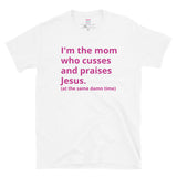 Mom Who Cusses Tee in Pink (Dirty)