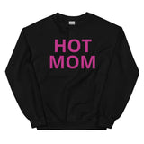 Hot Mom Unisex Sweatshirt in Pink