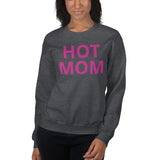 Hot Mom Unisex Sweatshirt in Pink