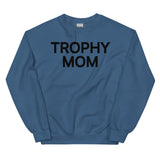 Trophy Mom Sweatshirt