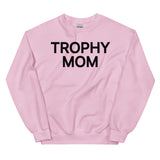 Trophy Mom Sweatshirt