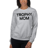 Trophy Mom Sweatshirt