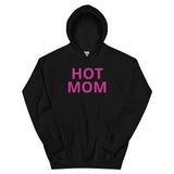 Hot Mom Unisex Hoodie in Pink