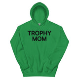 Trophy Mom Hoodie