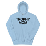 Trophy Mom Hoodie