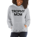 Trophy Mom Hoodie