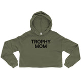 Trophy Mom Crop Hoodie