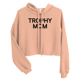 Trophy Mom Crop Hoodie