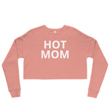 Hot Mom Crop Sweatshirt - multiple colors