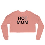 Hot Mom Crop Sweatshirt - multiple colors