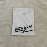 Motherly AF Basic Tee