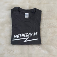 Motherly AF Basic Tee