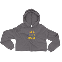 I'm A Hot Mom Crop Hoodie - Gold