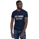 Here for Hot Moms Short-Sleeve Tee