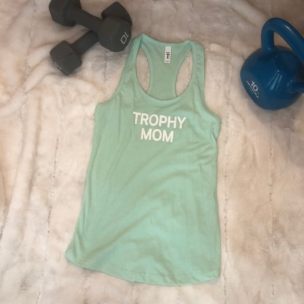 Trophy Mom Racerback Tank (multiple colors)