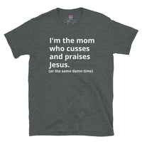 Mom Who Cusses Tee (Dirty) - multiple colors