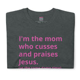 Mom Who Cusses Tee in Pink (Dirty)