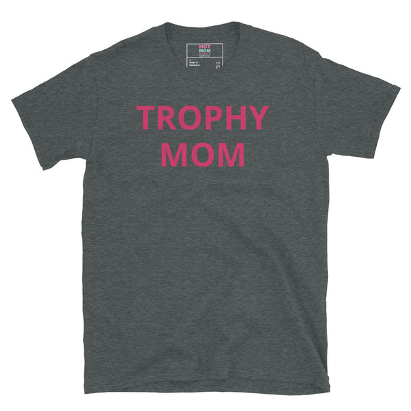Trophy Mom Unisex Tee in Pink