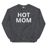 Hot Mom Unisex Sweatshirt in White