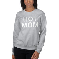 Hot Mom Unisex Sweatshirt in White