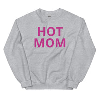 Hot Mom Unisex Sweatshirt in Pink