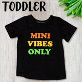 Mini Vibes Only Kid's Tee
