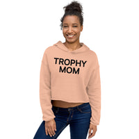 Trophy Mom Crop Hoodie