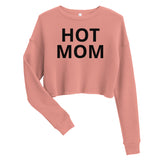 Hot Mom Crop Sweatshirt - multiple colors