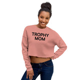 Trophy Mom Crop Sweatshirt