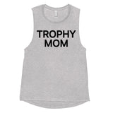 Trophy Mom Muscle Tank