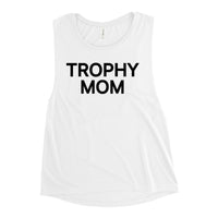 Trophy Mom Muscle Tank